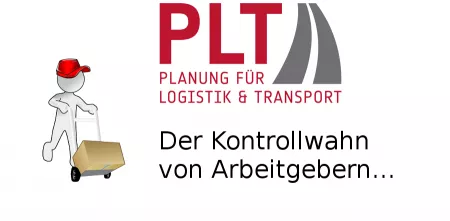 Relativ mittig das Logo der Firma PLT, links daneben ein Figürchen mit Sackkarre. Text: „Der Kontrollwahn von Arbeigebern...“.